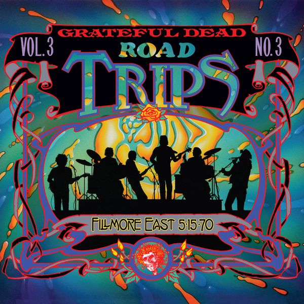 Grateful Dead - Road Trips Vol. 3 No. 3--Fillmore East 5-15-70 (3-Cd Set) | CD