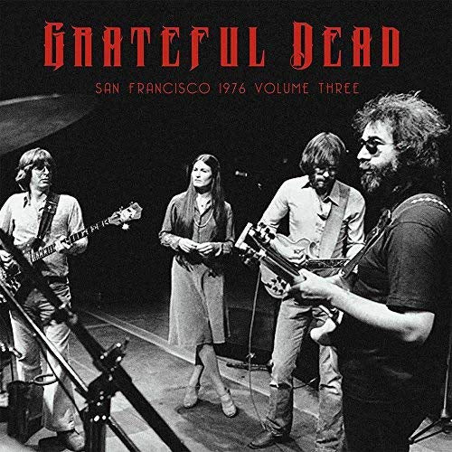 Grateful Dead - San Francisco 1976 Vol. 3 | Vinyl
