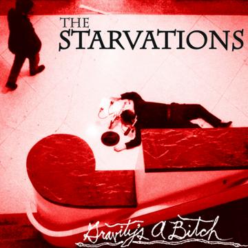 The Starvations - Gravity's a Bitch | CD