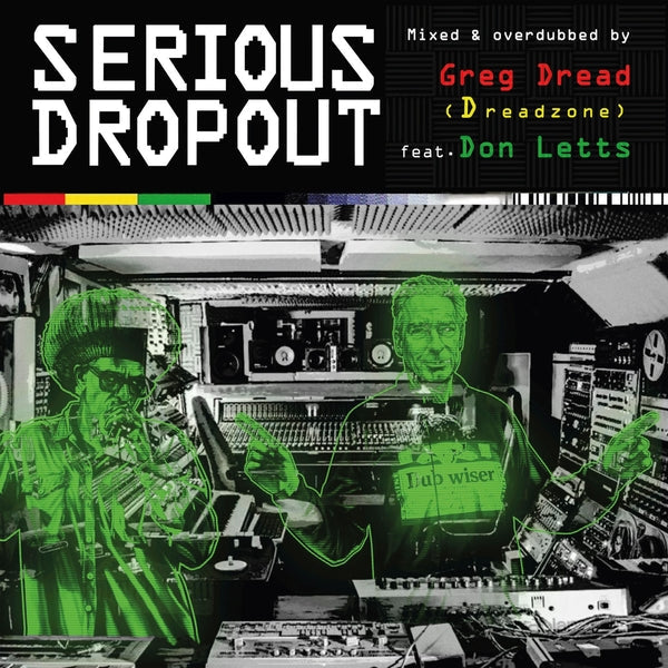 Greg Dread/Don Letts - Greg Dread (Dreadzone)/Don Letts Presents: Serious Dropout [CD] | CD