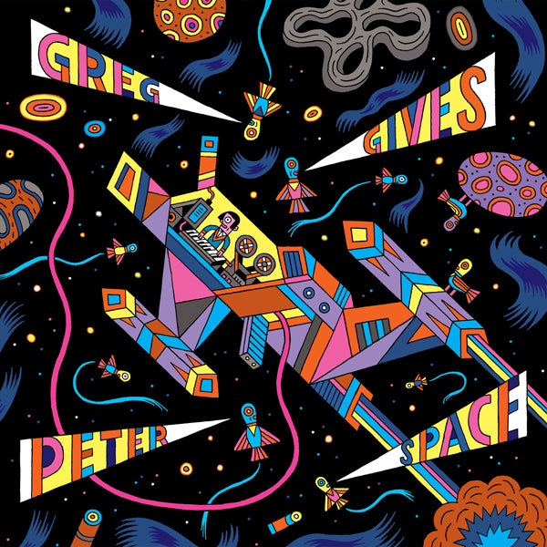 Greg Gives Peter Space - Greg Gives Peter Space | Vinyl