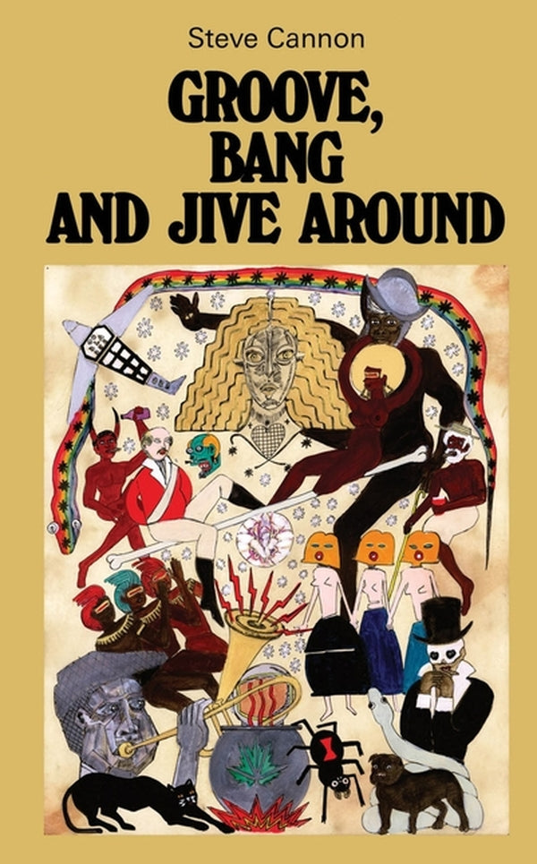 STEVE CANNON - Groove, Bang and Jive Around | Book