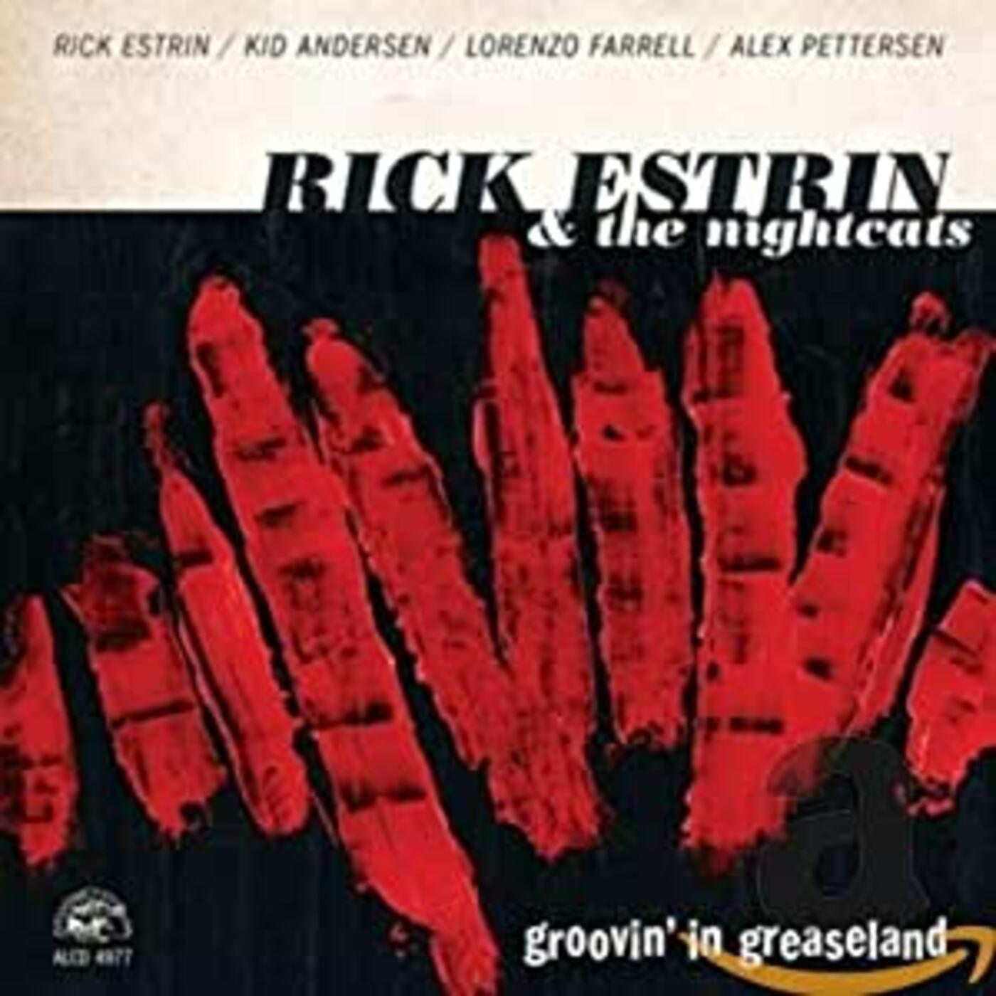 Rick & The Nightcats Estrin | Groovin' In Greaseland | CD