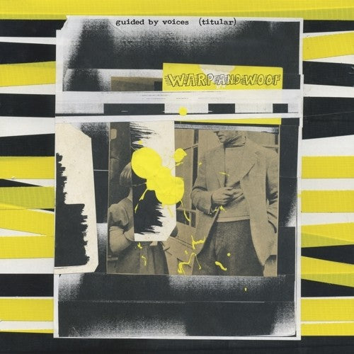 GUIDED BY VOICES - WARP AND WOOF | CD
