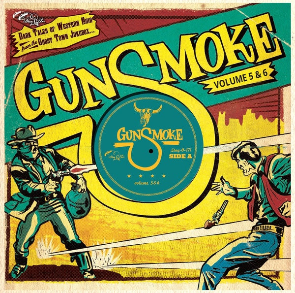 VA | Gunsmoke Volume 5 + 6: Dark Tales Of Western Noir From A Ghost Town Jukebox | CD