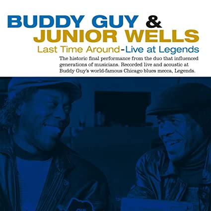 GUY, BUDDY & JUNIOR WELLS - LAST TIME AROUND -LIVE- | Vinyl