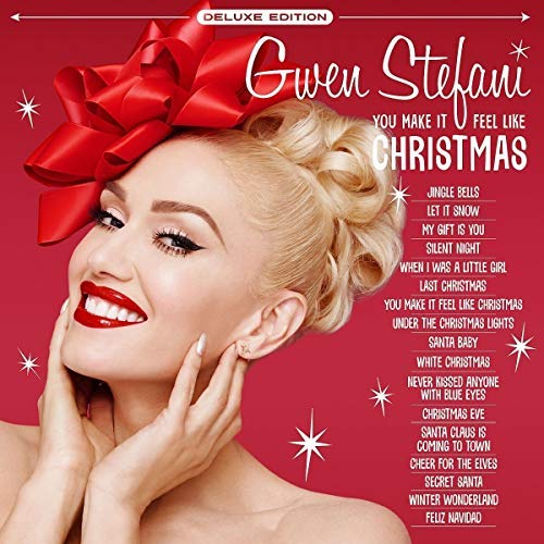 Gwen Stefani - You Make It Feel Like Christmas [Deluxe Edition] | CD