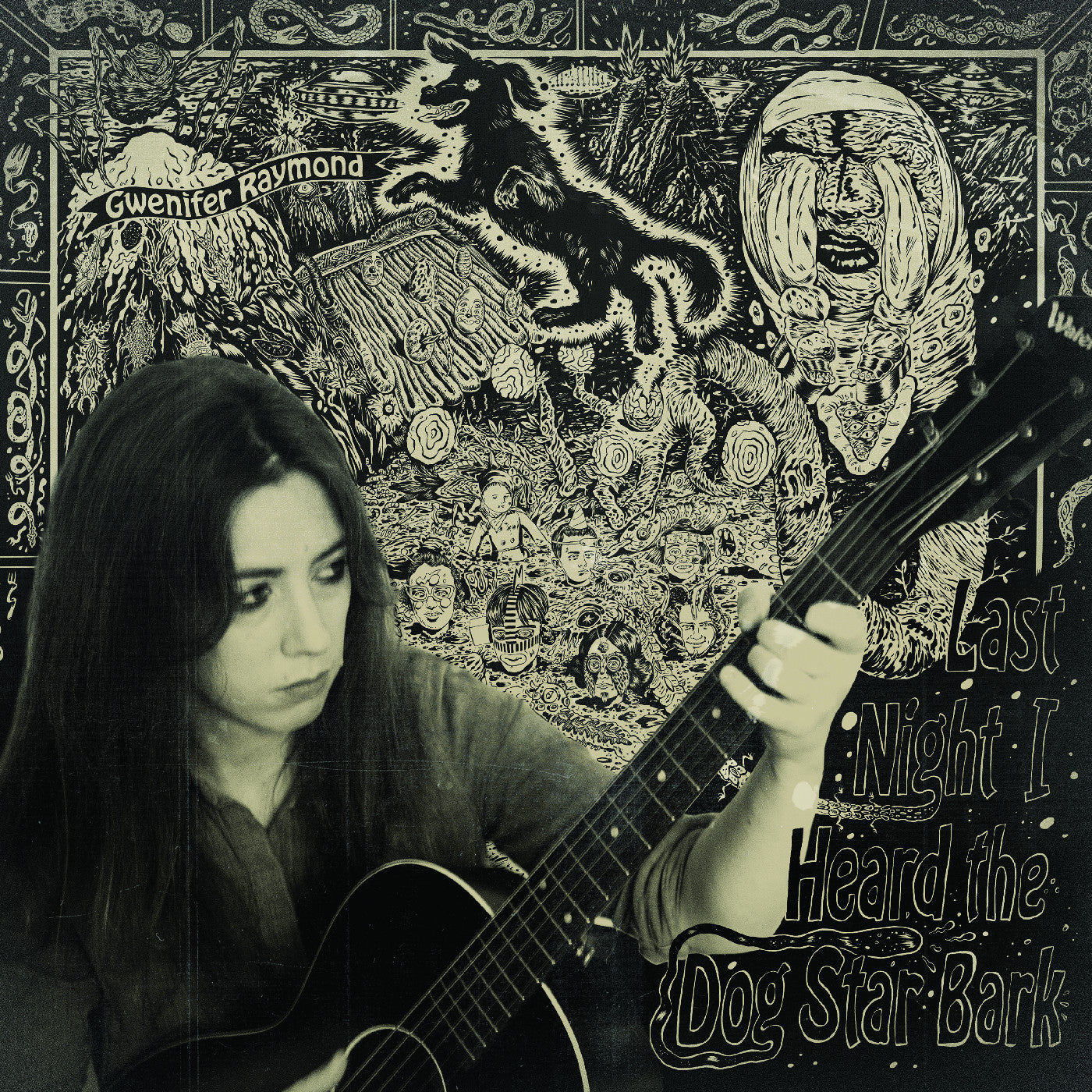 Gwenifer Raymond | Last Night I Heard The Dog Star Bark | Vinyl