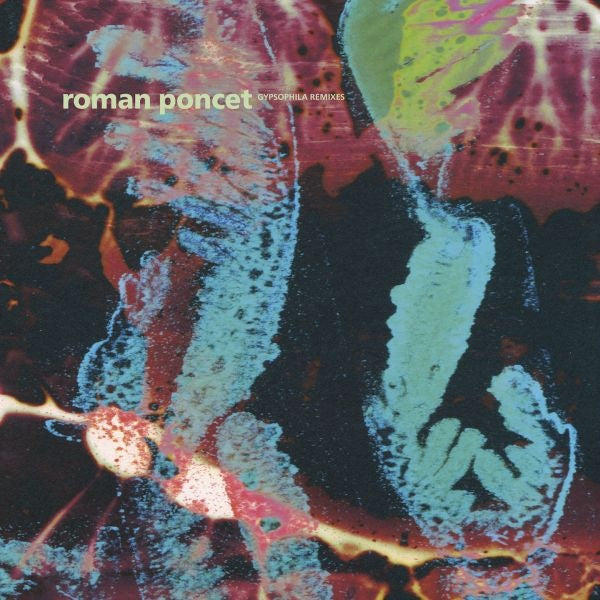 ROMAN PONCET - Gypsophila Remixes | Vinyl