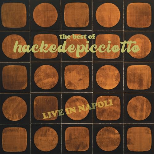 hackedepicciotto - The Best of hackedepicciotto (Live in Napoli) | Vinyl