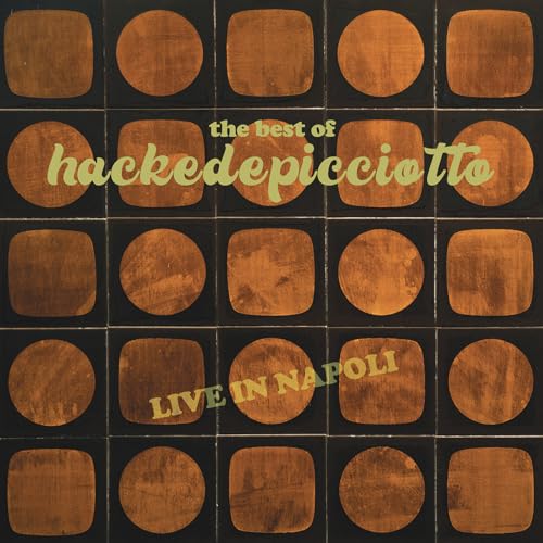 hackedepicciotto | The Best of hackedepicciotto (Live in Napoli) | Vinyl