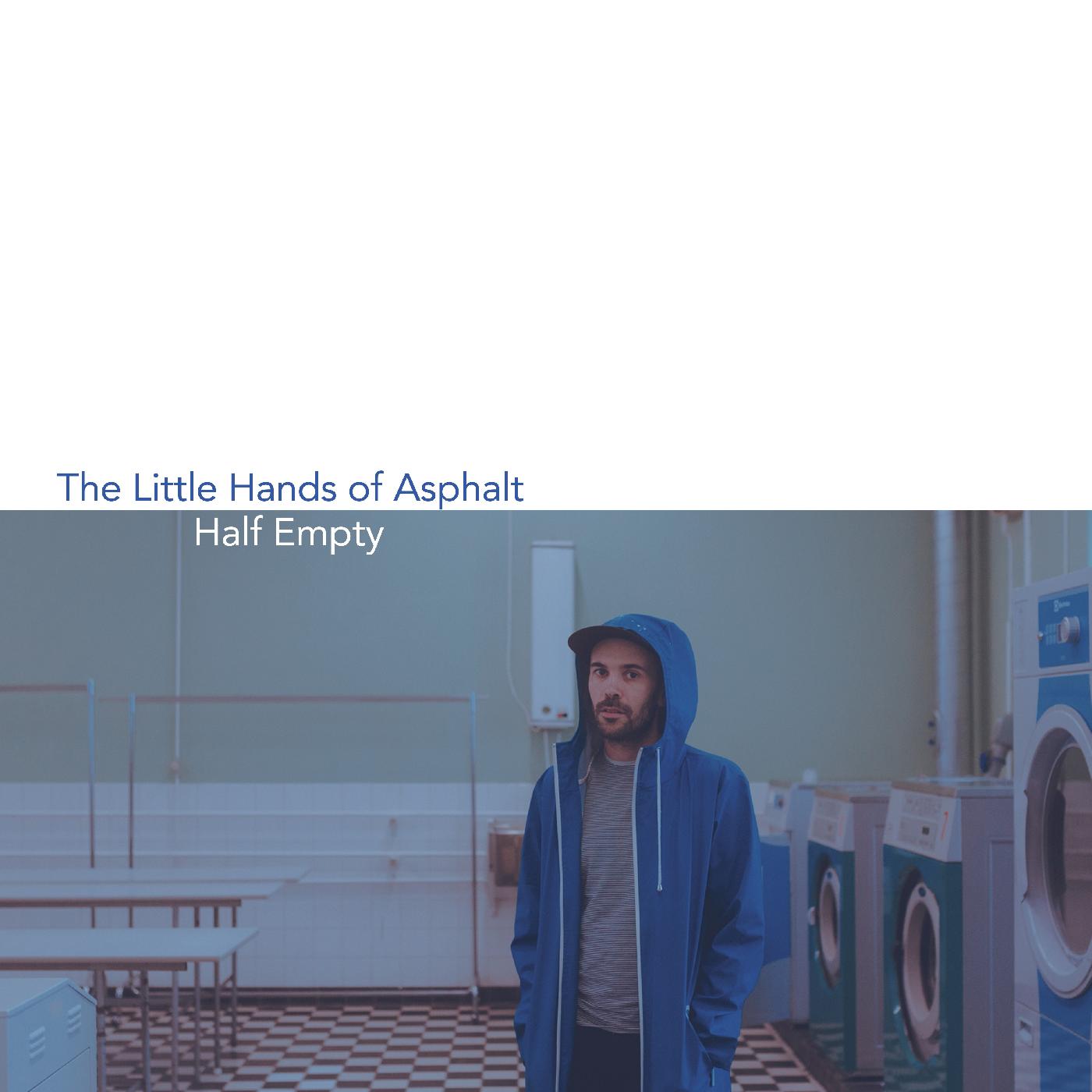 Little Hands Of Aspahlt - Half Empty | Vinyl