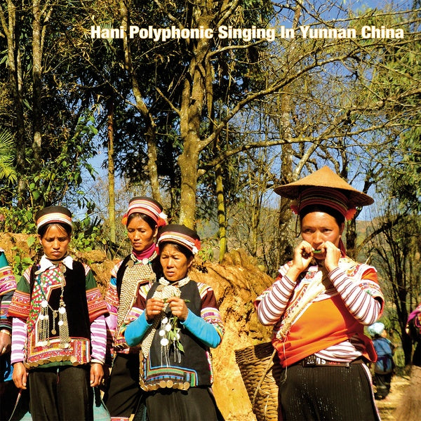 VA | Hani Polyphonic Singing in Yunnan China | Vinyl