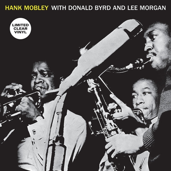 HANK MOBLEY SEXTET - Hank Mobley With Donald Byrd And Lee Morgan (Clear Vinyl) | Vinyl
