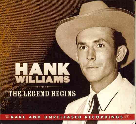 Hank Williams - The Legend Begins: Rare and Unreleased Recordings [Box] | CD
