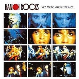 Hanoi Rocks - ALL THOSE WASTED YEARS: LIVE AT THE MARQUEE | Vinyl