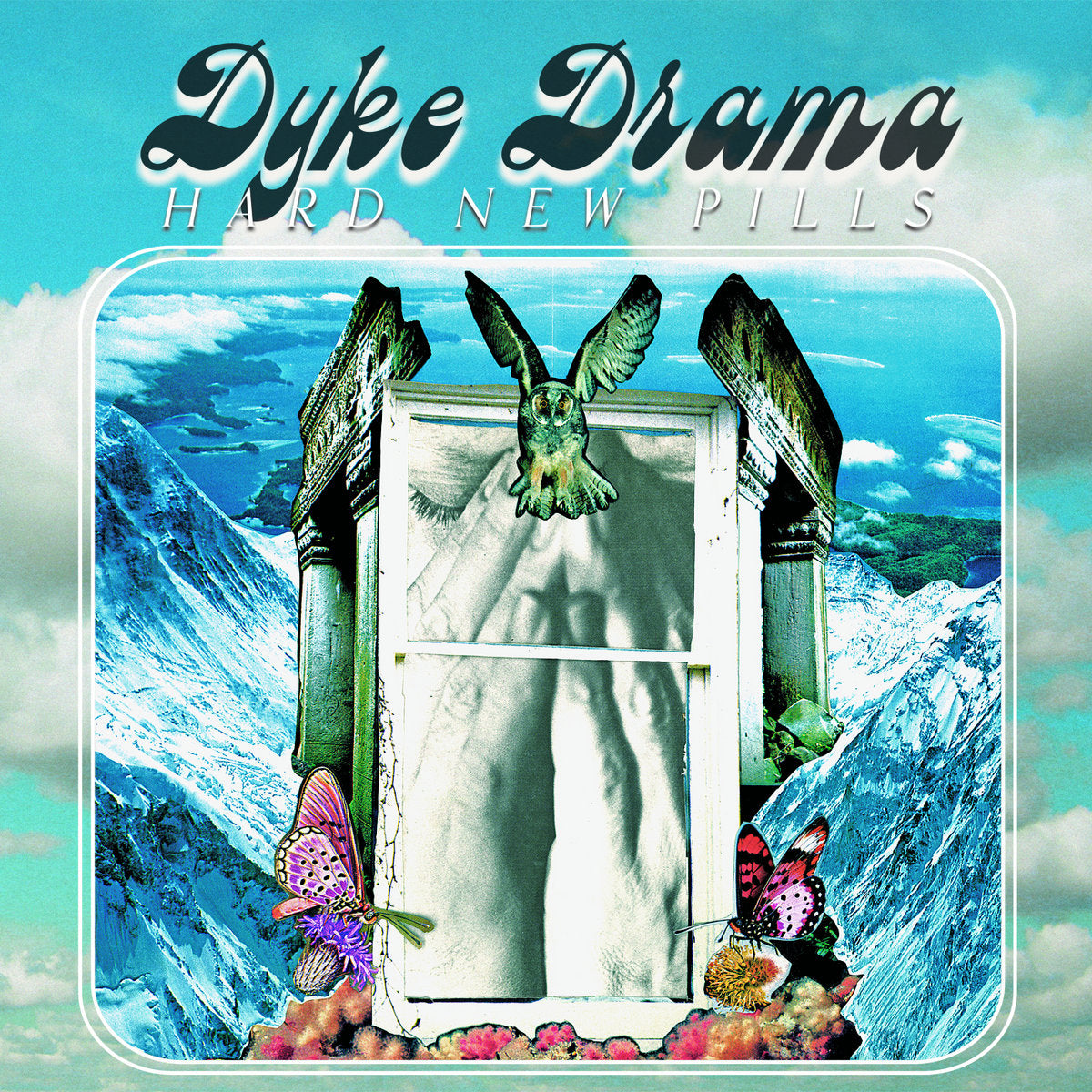 Dyke Drama - Hard New Pills | Vinyl