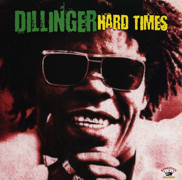 DILLINGER - Hard Times | CD