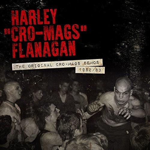 Harley Flanagan - Original Cro-mags Demos 1982-1983 [Import] | Vinyl