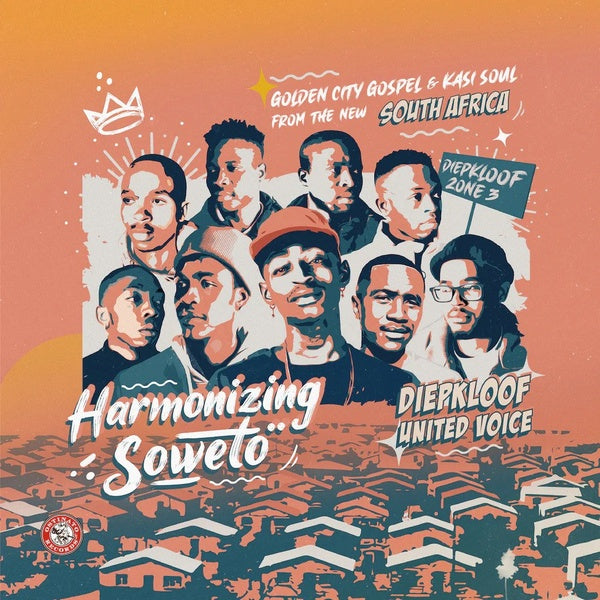 DIEPKLOOF UNITED VOICE - Harmonizing Soweto: Golden City Gospel & Kasi Soul from the new South Africa | Vinyl