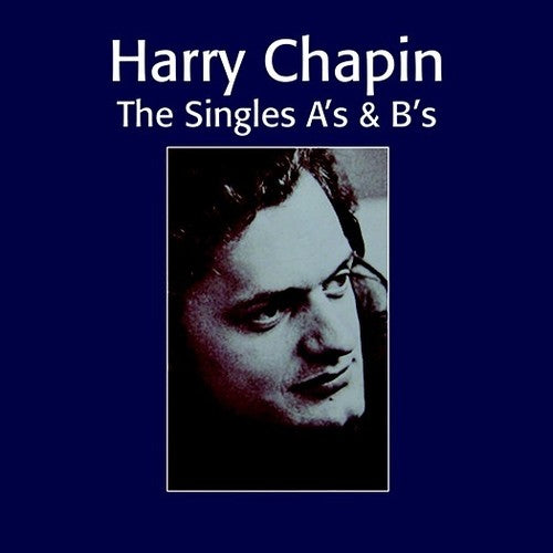 Harry Chapin | The Singles A's & B's (Reissue) (2 Cd's) | CD