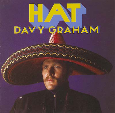 DAVY GRAHAM - Hat | CD