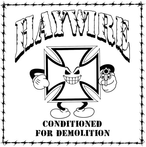 Haywire - Conditioned for Demolition [Explicit Content] | CD