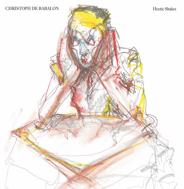 CHRISTOPH DE BABALON - Hectic Shakes | Vinyl