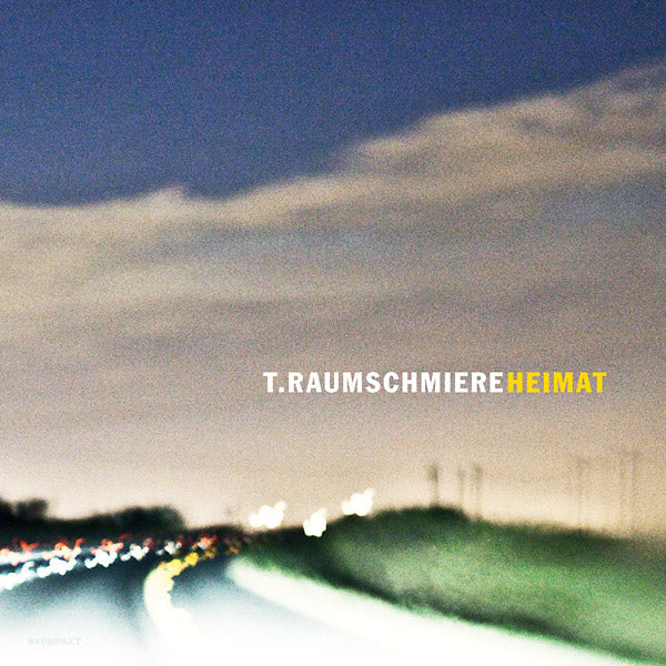 T.RAUMSCHMIERE - Heimat | CD