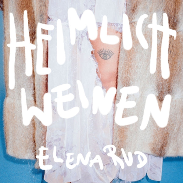 ELENA RUD - Heimlich Weinen | Vinyl