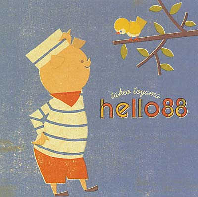 TAKEO TOYAMA - Hello 88 | CD