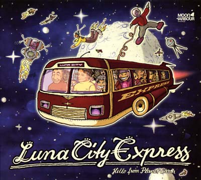 LUNA CITY EXPRESS - Hello From Planet Earth | CD