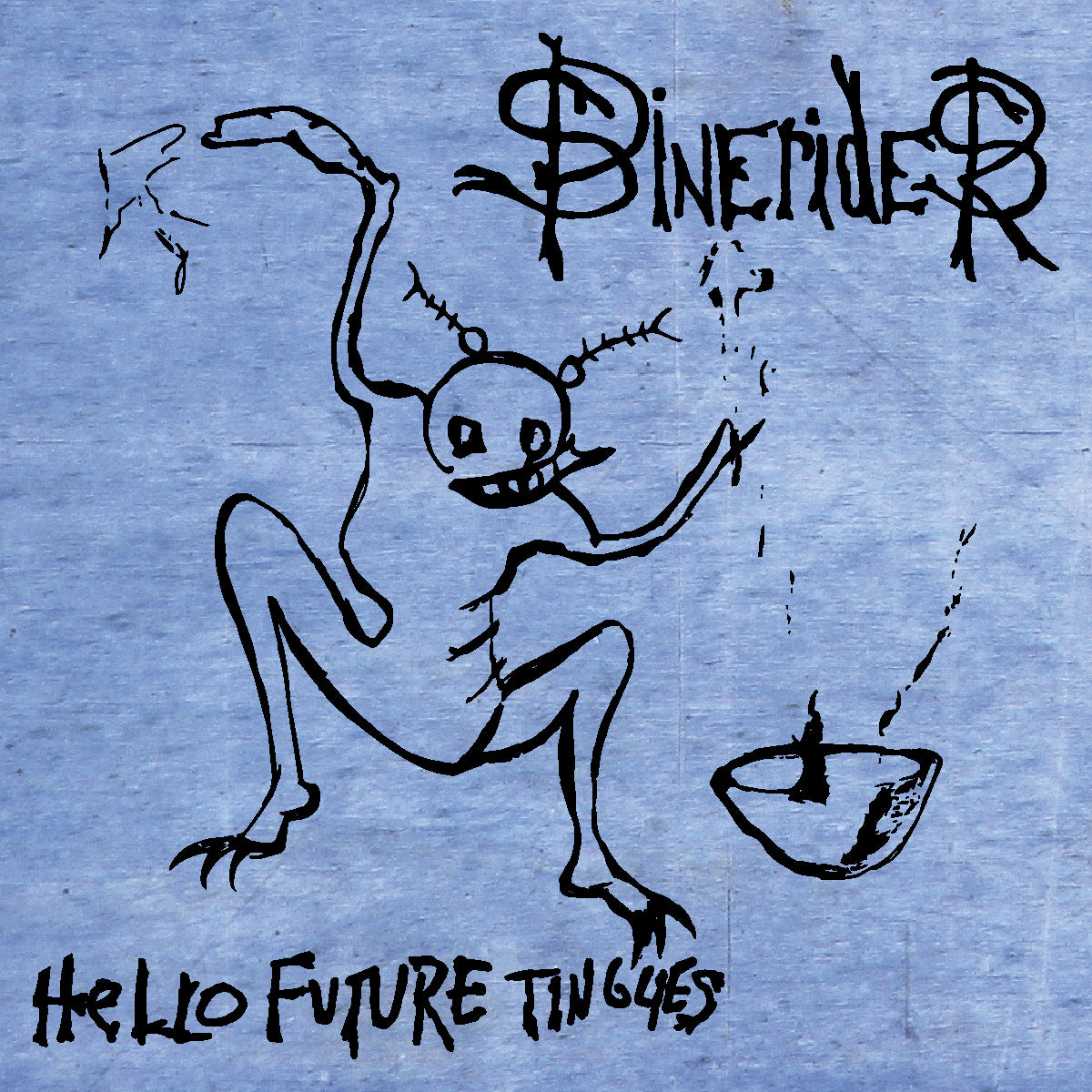 Spineriders - Hello Future Tinglies | Cassette