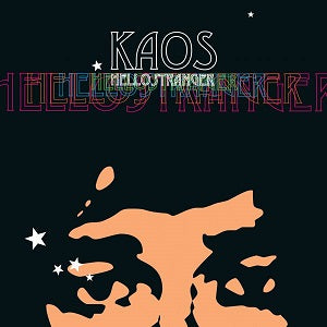 Kaos - Hello Stranger | CD