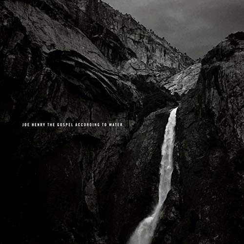 Henry, Joe - The Gospel According To Water | CD