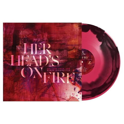 Her Head'S On Fire - College Rock And Clove Cigarettes | Vinyl