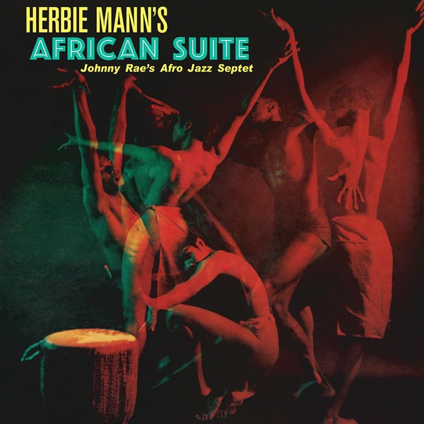 JOHNNY RAE'S AFRO-JAZZ SEPTET - Herbie Mann's African Suite | Vinyl