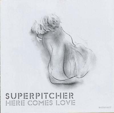 SUPERPITCHER - Here Comes Love | CD
