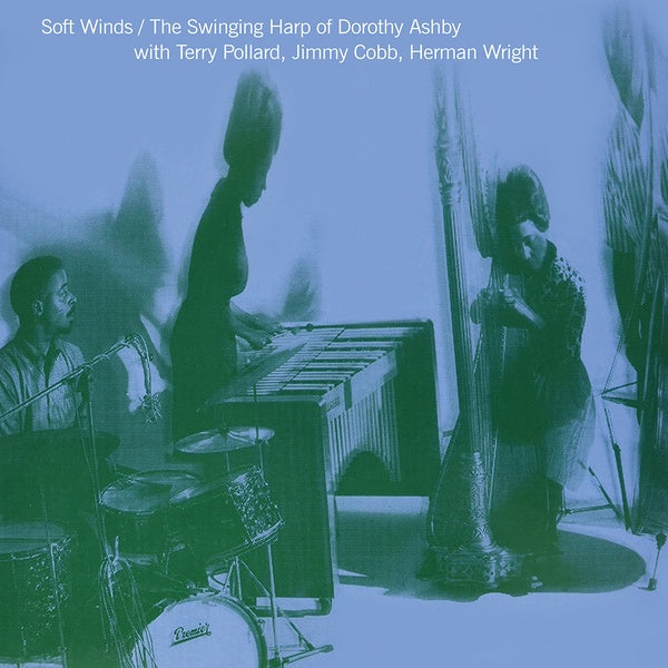 Dorothy Ashby | Herman Wright Soft Winds: The Swinging Harp Of Dorothy Ashby With Terry Pollard, Jimmy Cobb | Vinyl