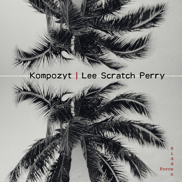 KOMPOZYT & LEE "SCRATCH" PERRY - Hidden Force | Vinyl