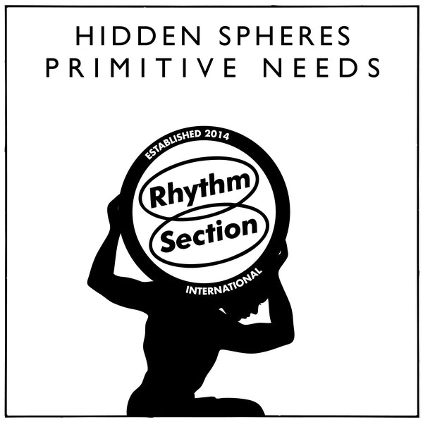 Hidden Spheres - Primitive Needs [12"] | Vinyl