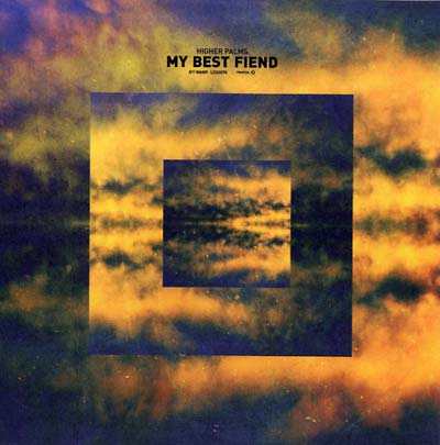 MY BEST FIEND - Higher Palms | Vinyl
