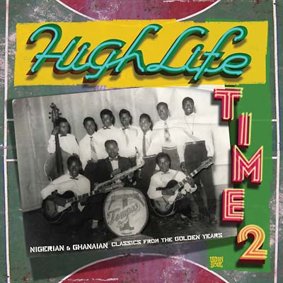 VA | Highlife Time 2: Nigerian & Ghanaian Classics | CD