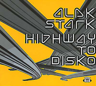 ALEK STARK - Highway To Disko | CD