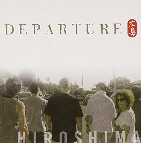 Hiroshima - DEPARTURE | CD