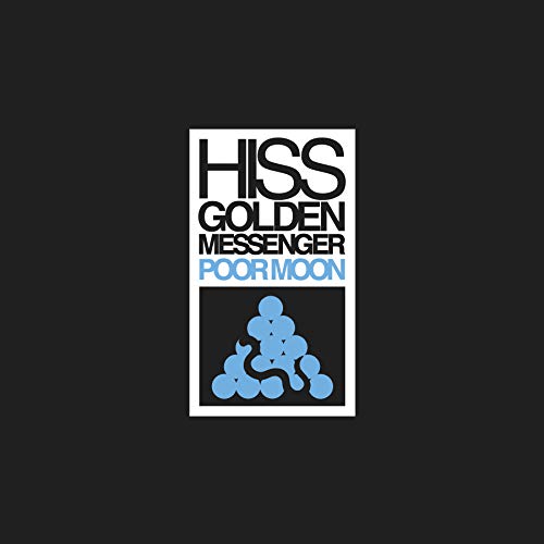 Hiss Golden Messenger - Poor Moon | Vinyl