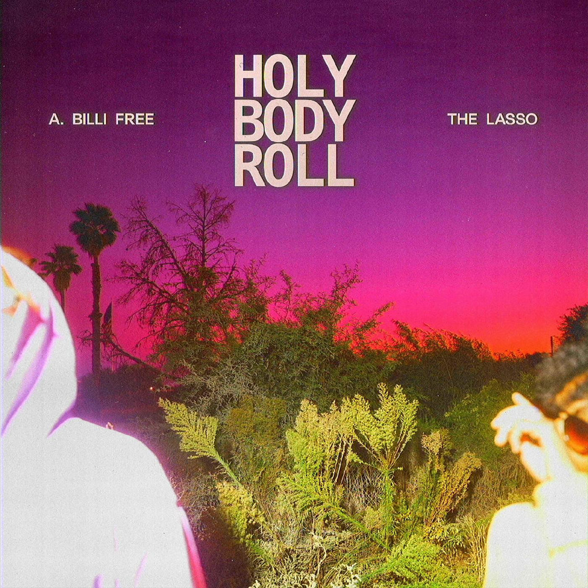 A. Billi Free & The Lasso - Holy Body Roll | CD