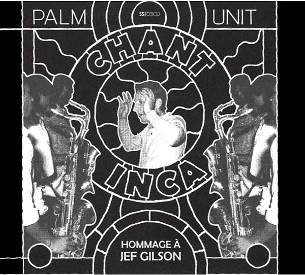 PALM UNIT - Hommage A Jef Gilson | CD