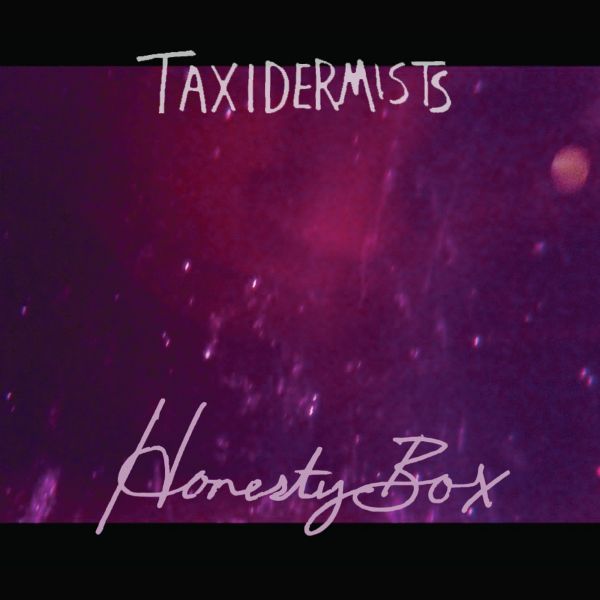 Taxidermists - Honesty Box | Cassette