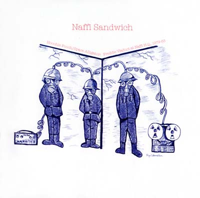 NAFFI SANDWICH - Hoochie Pooch/Space Alligator: Freddie Viaduct at Naffi H.Q., 1979-83 | CD